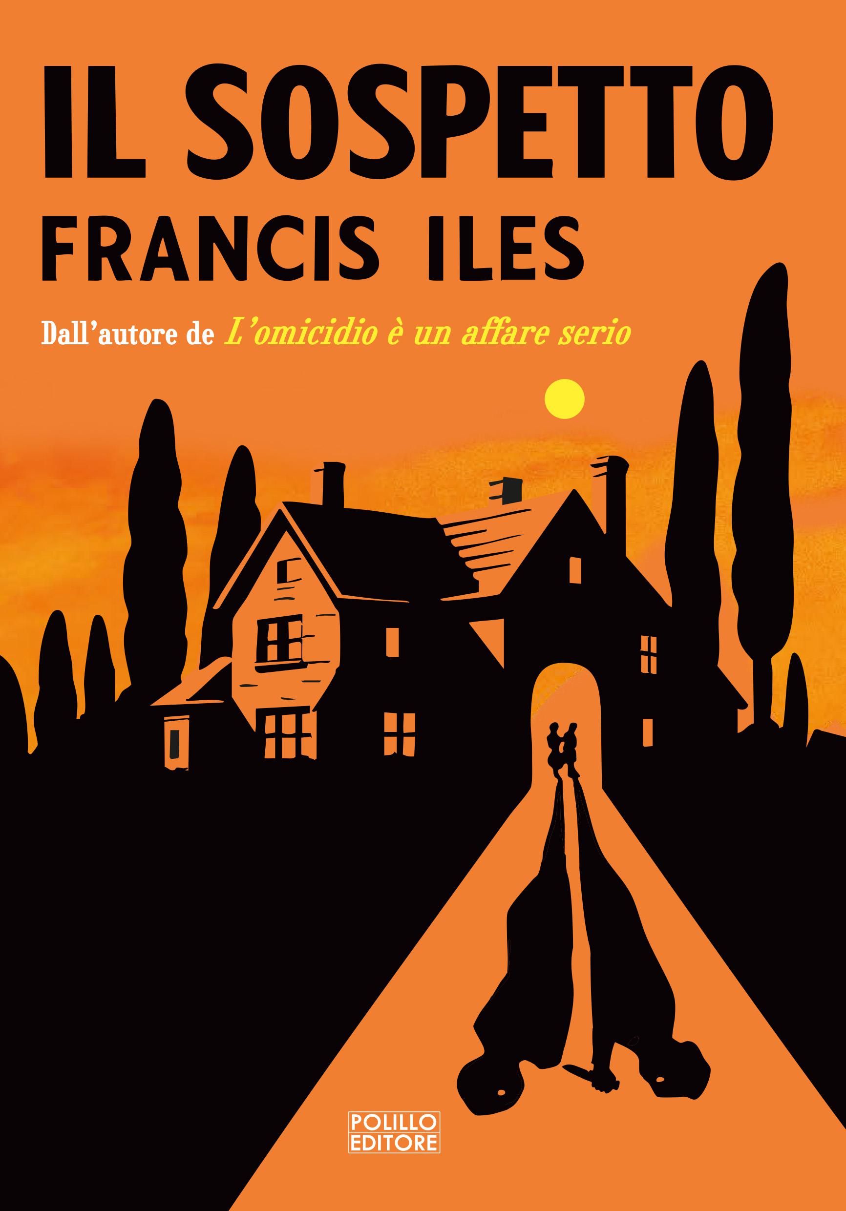 IL SOSPETTO IL SOSPETTO